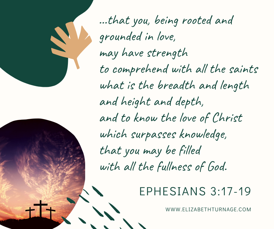 A Prayer about Being Rooted and Grounded in Love | Elizabeth Turnage