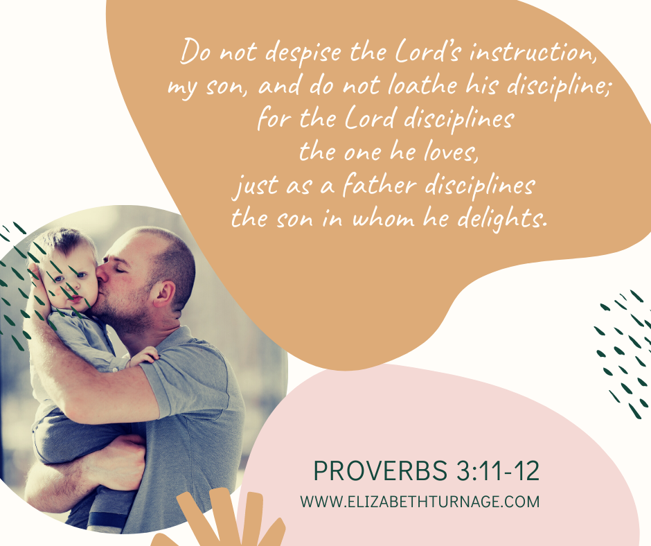 Proverbs 3:11-12