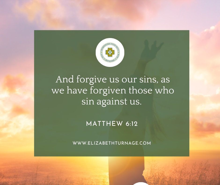 A Prayer about Forgiveness | Elizabeth Turnage