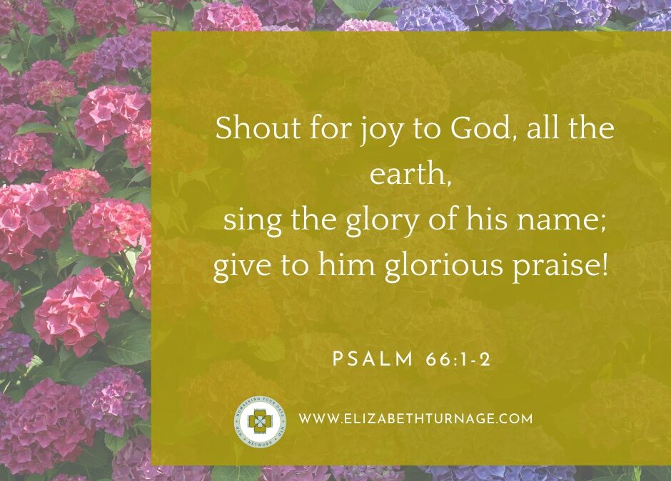 A Prayer about Shouting for Joy instead of Frustration