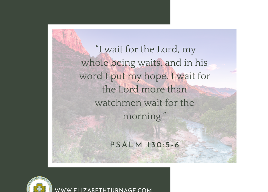 A Prayer about Waiting and Watching for the Lord