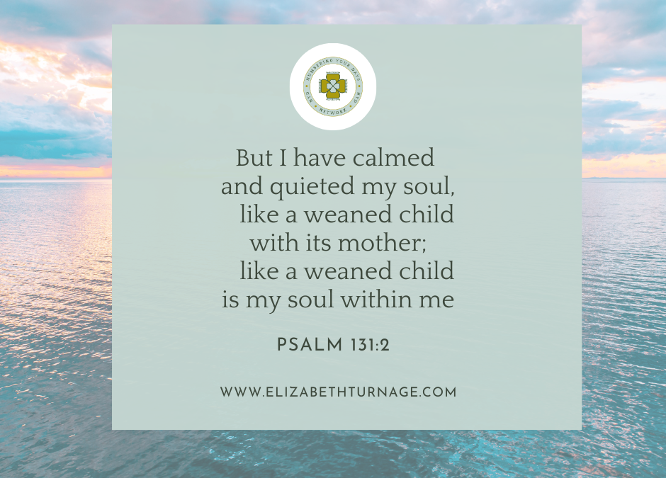 A Prayer about Stilling Our Souls