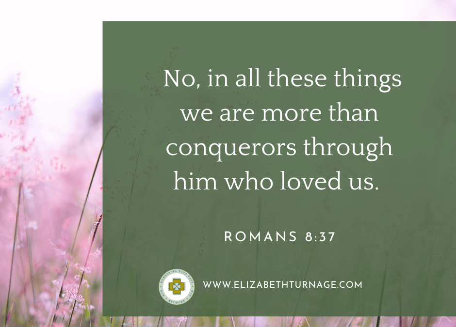 A Prayer about Being More than Conquerors