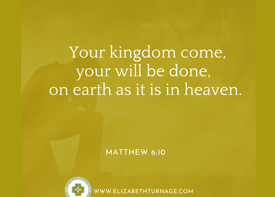 A Prayer about the Coming of God’s Kingdom